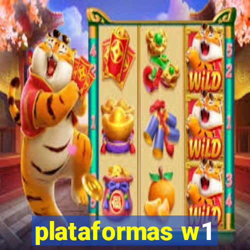 plataformas w1